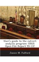 User's Guide to the Culvert Analysis Program: Usgs Open-File Report 95-137(English)