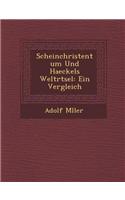 Scheinchristentum Und Haeckels Weltr Tsel