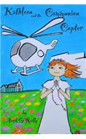 Kathleen And The Communion Copter