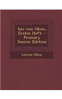 Isis Von Oken, Erstes Heft. - Primary Source Edition
