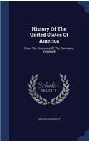 History Of The United States Of America: From The Discovery Of The Continent, Volume 8