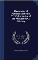 Harmonies of Political Economy, Tr. With a Notice of the Author by P.J. Stirling