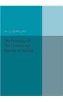 Principles of the Control and Stability of Aircraft