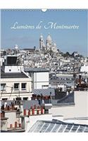 Lumieres De Montmartre 2018: Montmartre En Flanant(Calvendo Places)