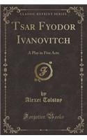 Tsar Fyodor Ivanovitch