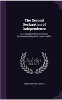 The Second Declaration of Independence: or, A Suggested Emancipation Proclamation From the Liquor Traffic(English)