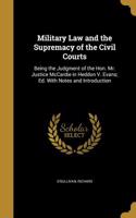 Military Law and the Supremacy of the Civil Courts