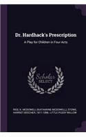 Dr. Hardhack's Prescription