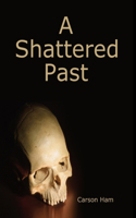 Shattered Past