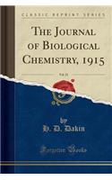 The Journal of Biological Chemistry, 1915, Vol. 21 (Classic Reprint)