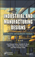 Industrial and Manufacturing Designs - Quantitativ e and Qualitative Analysis