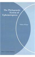 The Phylogenetic System of Ephemeroptera: (English)