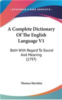 A Complete Dictionary of the English Language V1