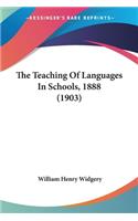 The Teaching Of Languages In Schools, 1888 (1903)