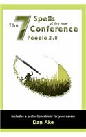 The 7 Spells of the New Conference People 2.0