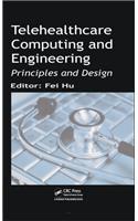 Telehealthcare Computing and Engineering