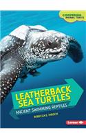 Leatherback Sea Turtles: Ancient Swimming Reptiles