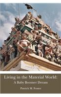 Living in the Material World