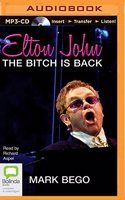 Elton John: The Bitch Is Back