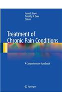 Treatment of Chronic Pain Conditions