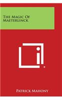 The Magic of Maeterlinck: (English)
