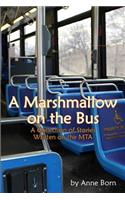 Marshmallow on the Bus