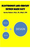 Electronics and Circuit Design Made Easy