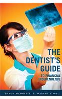 Dentist's Guide to Financial Independence