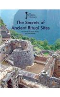 Secrets of Ancient Ritual Sites