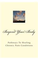 Beyond Your Body