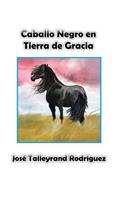 Caballo Negro en Tierra de Gracia