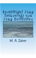 Centrifugal Pump Technology and Pump Cavitation
