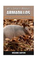 Armadillos: Amazing Pictures and Facts about Armadillos