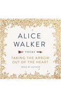 Taking the Arrow Out of the Heart: Poems