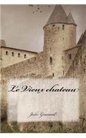 Le Vieux chateau: (French)