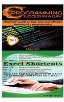 C Programming Success in a Day & Excel Shortcuts: (5 Programming)