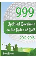 999 Updated Questions on the Rules of Golf 2014 - 2015