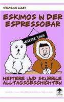 Eskimos in der Espressobar