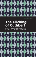 The Clicking of Cuthbert: (Mint Editions)