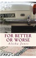 For Better or Worse