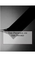The Phoenix on the Sword