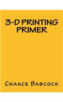 3-D Printing Primer: (English)