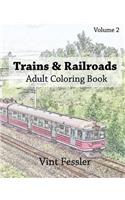 Trains & Railroads: Adult Coloring Book, Volume 2