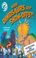 Dinosaur Science: Were Dinosaurs Just Show-Offs?!