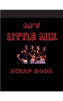 My Little Mix Scrap Book