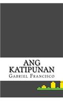 Ang Katipunan