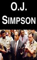 O. J. Simpson: A Biography: A Biography