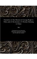 Narratives of the Mission of George Bogle to Tibet, and of the Journey of Thomas Manning to Lhasa