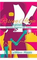 Rising Above Statistics