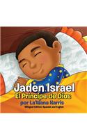 Jaden Israel: El Principe de Dios: Bilingual Edition: Spanish and English(English)
